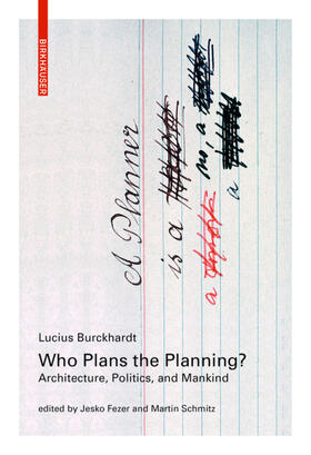 Burckhardt / Fezer / Schmitz |  Who Plans the Planning | Buch |  Sack Fachmedien