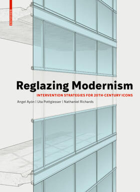 Pottgiesser / Ayón |  Reglazing Modernism | eBook | Sack Fachmedien