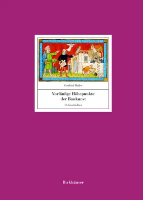 Müller |  Vorläufige Höhepunkte der Baukunst | Buch |  Sack Fachmedien