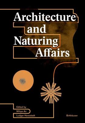 An / Hovestadt | Architecture and Naturing Affairs | E-Book | sack.de