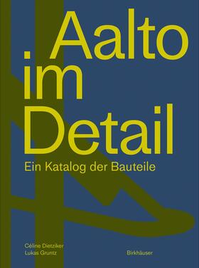 Dietziker / Gruntz |  Aalto im Detail | eBook | Sack Fachmedien
