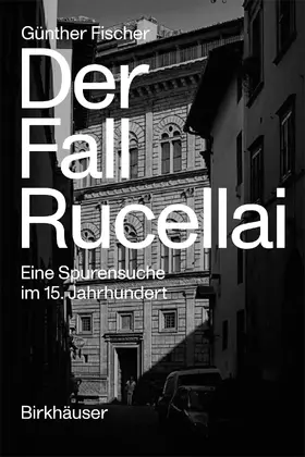 Fischer |  Der Fall Rucellai | Buch |  Sack Fachmedien