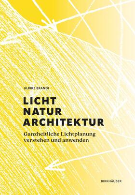 Brandi |  Licht, Natur, Architektur | Buch |  Sack Fachmedien