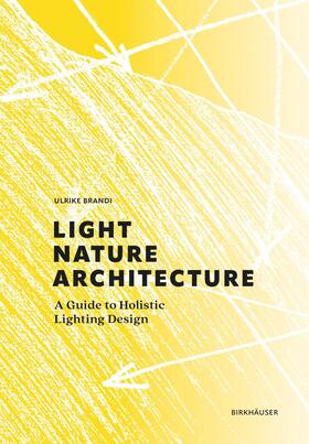 Brandi |  Light, Nature, Architecture | Buch |  Sack Fachmedien