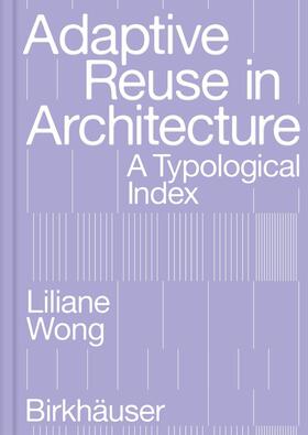 Wong |  Adaptive Reuse in Architecture | eBook | Sack Fachmedien