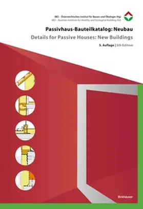  Passivhaus-Bauteilkatalog: Neubau / Details for Passive Houses: New Buildings | Buch |  Sack Fachmedien