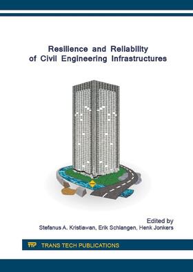 Kristiawan / Schlangen / Jonkers |  Resilience and Reliability of Civil Engineering Infrastructures | eBook | Sack Fachmedien