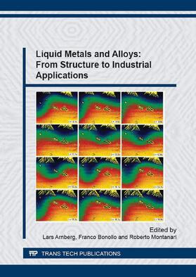 Arnberg / Bonollo / Montanari |  Liquid Metals and Alloys: From Structure to Industrial Applications | eBook | Sack Fachmedien