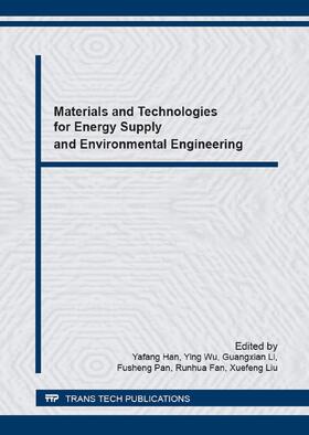 Han / Wu / Li |  Materials and Technologies for Energy Supply and Environmental Engineering | eBook | Sack Fachmedien