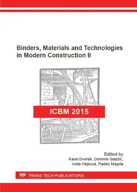 Dvorák / Gazdic / Hájková |  Binders, Materials and Technologies in Modern Construction II | eBook | Sack Fachmedien