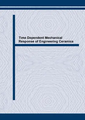 Yasuda / Wakai / Manocha |  Time Dependent Mechanical Response of Engineering Ceramics | eBook | Sack Fachmedien