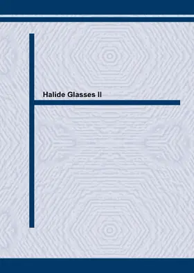 Drexhage / Moynihan / Robinson |  Halide Glasses II | eBook | Sack Fachmedien