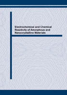 Schulz |  Electrochemical and Chemical Reactivity of Amorphous and Nanocrystalline Materials | eBook | Sack Fachmedien