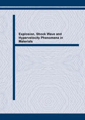 Itoh / Hokamoto / Fujita |  Explosion, Shock Wave and Hypervelocity Phenomena in Materials | eBook | Sack Fachmedien