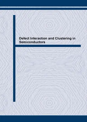 Pizzini |  Defect Interaction and Clustering in Semiconductors | eBook | Sack Fachmedien