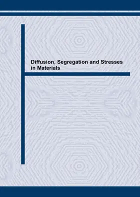 Bokstein / Straumal |  Diffusion, Segregation and Stresses in Materials | eBook | Sack Fachmedien