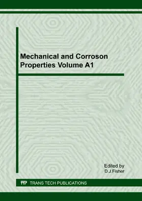 Fisher |  Mechanical and Corroson Properties Volume A1 | eBook | Sack Fachmedien