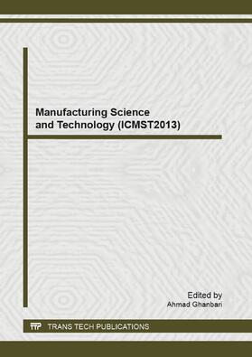 Ghanbari |  Manufacturing Science and Technology (ICMST2013) | Sonstiges |  Sack Fachmedien
