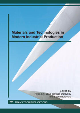 Shi / Delaunay / Barboura |  Materials and Technologies in Modern Industrial Production | Buch |  Sack Fachmedien