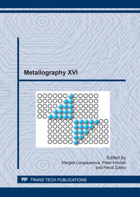 Longauerová / Hornak / Zubko |  Metallography XVI | Buch |  Sack Fachmedien