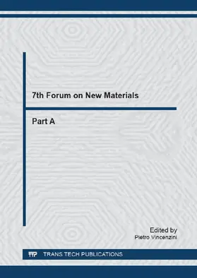 Vincenzini |  7th Forum on New Materials - Part A | Buch |  Sack Fachmedien