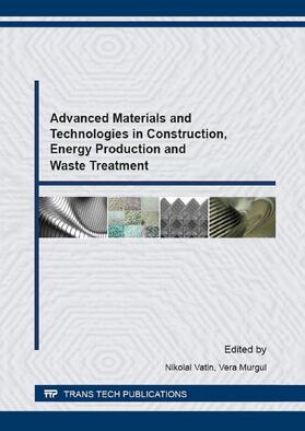 Vatin / Murgul |  Advanced Materials and Technologies in Construction, Energy Production and Waste Treatment | Buch |  Sack Fachmedien
