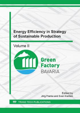Franke / Kreitlein |  Energy Efficiency in Strategy of Sustainable Production Vol. II | Buch |  Sack Fachmedien