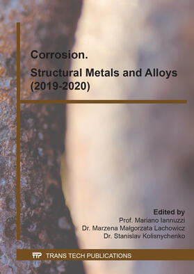 Iannuzzi / Lachowicz / Kolisnychenko |  Corrosion. Structural Metals and Alloys (2019-2020) | Buch |  Sack Fachmedien