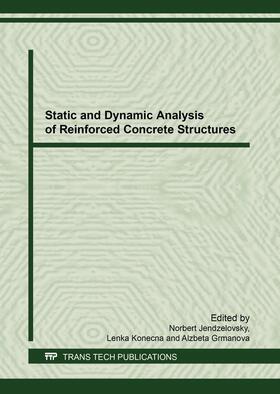 Jendzelovsky / Konecna / Grmanova |  Static and Dynamic Analysis of Reinforced Concrete Structures | Buch |  Sack Fachmedien