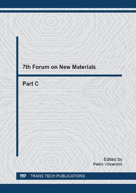 Vincenzini |  7th Forum on New Materials - Part C | Buch |  Sack Fachmedien