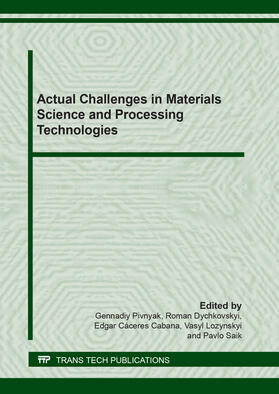 Pivnyak / Dychkovskyi / Cabana |  Actual Challenges in Materials Science and Processing Technologies | Buch |  Sack Fachmedien
