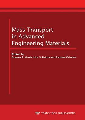 Murch / Belova / Öchsner |  Mass Transport in Advanced Engineering Materials | Buch |  Sack Fachmedien
