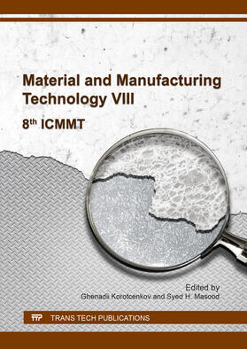 Korotcenkov / Masood |  Material and Manufacturing Technology VIII | Buch |  Sack Fachmedien