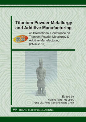 Tang / Qian / Liu |  Titanium Powder Metallurgy and Additive Manufacturing | Buch |  Sack Fachmedien