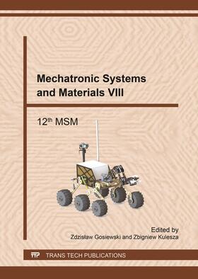Gosiewski / Kulesza |  Mechatronic Systems and Materials VIII | Buch |  Sack Fachmedien