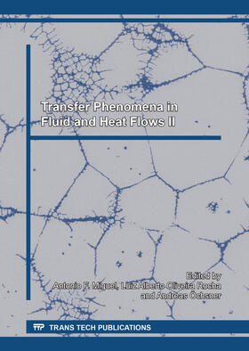 Miguel / Rocha / Öchsner |  Transfer Phenomena in Fluid and Heat Flows II | Buch |  Sack Fachmedien