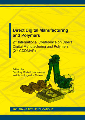 Mitchell / Alves / Mateus |  Direct Digital Manufacturing and Polymers | Buch |  Sack Fachmedien