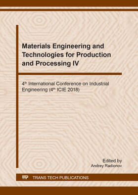 Radionov |  Materials Engineering and Technologies for Production and Processing IV | Buch |  Sack Fachmedien