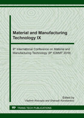 Khovaylo / Korotcenkov | Material and Manufacturing Technology IX | Buch | 978-3-0357-1355-8 | sack.de