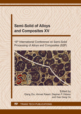 Zhu / Rassili / Midson |  Semi-Solid of Alloys and Composites XV | Buch |  Sack Fachmedien