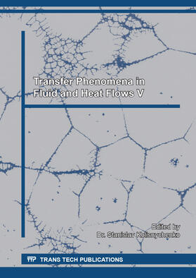 Kolisnychenko |  Transfer Phenomena in Fluid and Heat Flows V | Buch |  Sack Fachmedien
