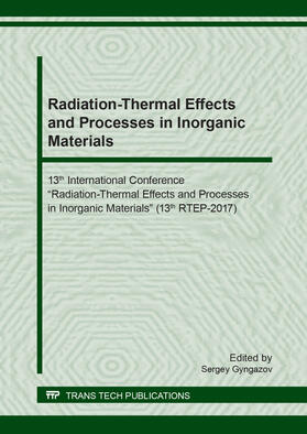 Gyngazov |  Radiation-Thermal Effects and Processes in Inorganic Materials | Buch |  Sack Fachmedien