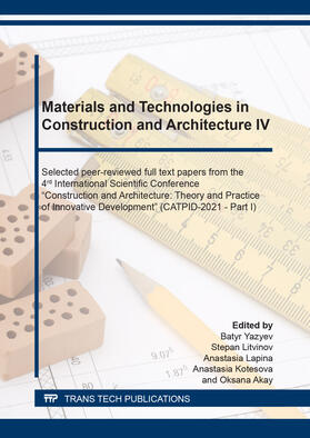 Yazyev / Litvinov / Lapina | Materials and Technologies in Construction and Architecture IV | Buch | 978-3-0357-1608-5 | sack.de