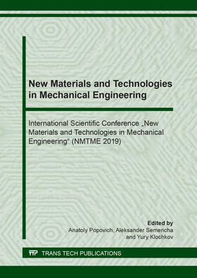 Popovich / Semencha / Klochkov |  New Materials and Technologies in Mechanical Engineering | Buch |  Sack Fachmedien