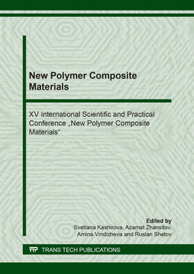 Khashirova / Zhansitov / Vindizheva |  New Polymer Composite Materials | Buch |  Sack Fachmedien