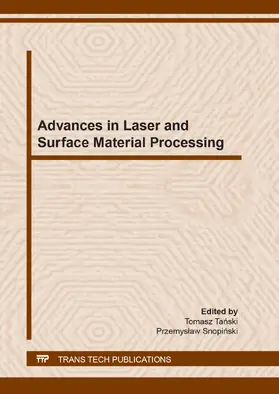 Tanski / Snopinski |  Advances in Laser and Surface Material Processing | Buch |  Sack Fachmedien