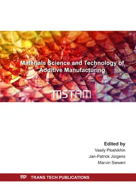 Ploshikhin / Jürgens / Siewert |  Materials Science and Technology of Additive Manufacturing | Buch |  Sack Fachmedien