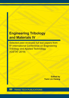 Hwang |  Engineering Tribology and Materials IV | Buch |  Sack Fachmedien