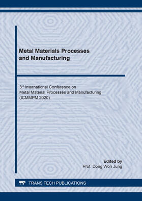 Jung |  Metal Materials Processes and Manufacturing | Buch |  Sack Fachmedien