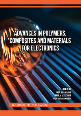 Hu / Jayakumar / Kaloop | Advances in Polymers, Composites and Materials for Electronics | Buch | 978-3-0357-1727-3 | sack.de